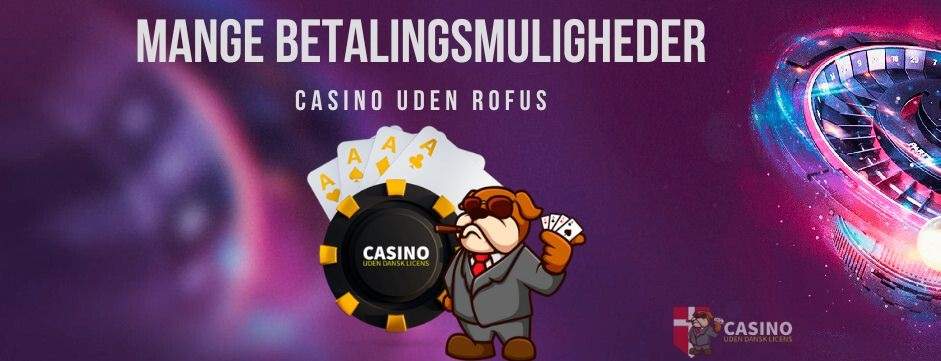 Casino uden Rufus Nem Udbetaling - Spil Trygt og Sikkert Casino uden Rufus Nem Udbetaling - Spil Trygt og Sikkert