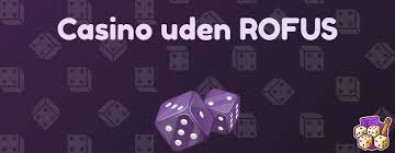Oplev EU Casino Uden ROFUS - Spil Uden Begrænsninger Oplev EU Casino Uden ROFUS - Spil Uden Begrænsninger